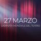 27 marzo - Giornata Mondiale del Teatro